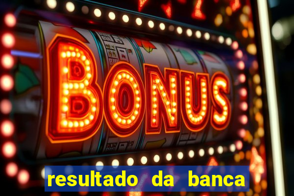 resultado da banca sonho real